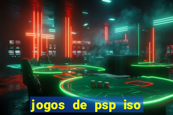 jogos de psp iso pt br