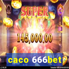 caco 666bet