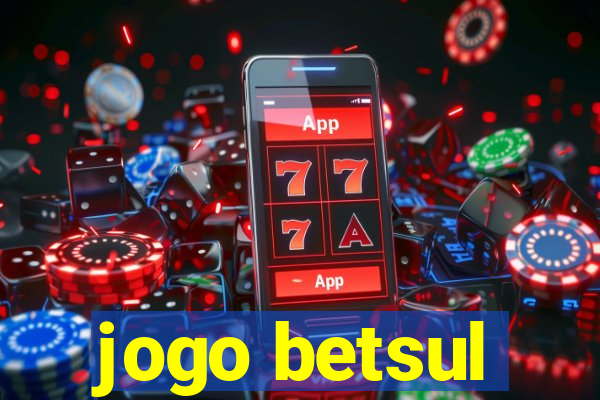 jogo betsul