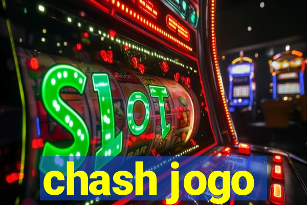 chash jogo