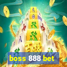 boss 888 bet