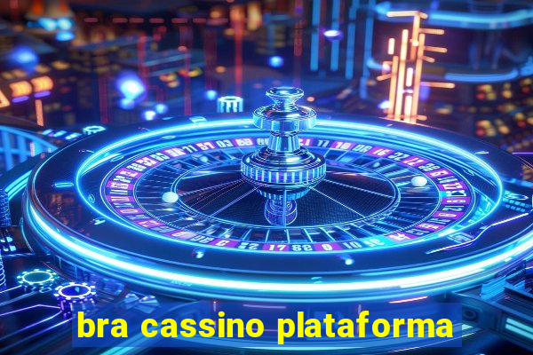 bra cassino plataforma