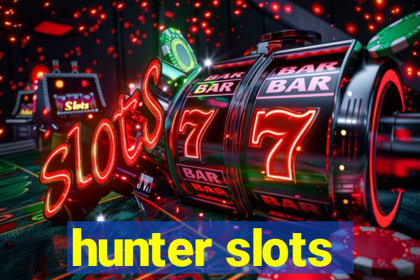 hunter slots