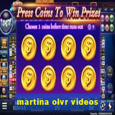 martina olvr videos