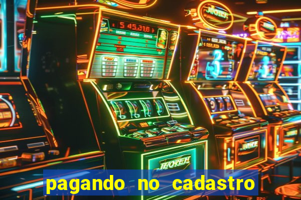 pagando no cadastro sem depósito