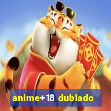 anime+18 dublado