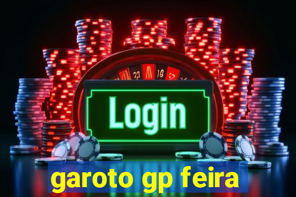 garoto gp feira