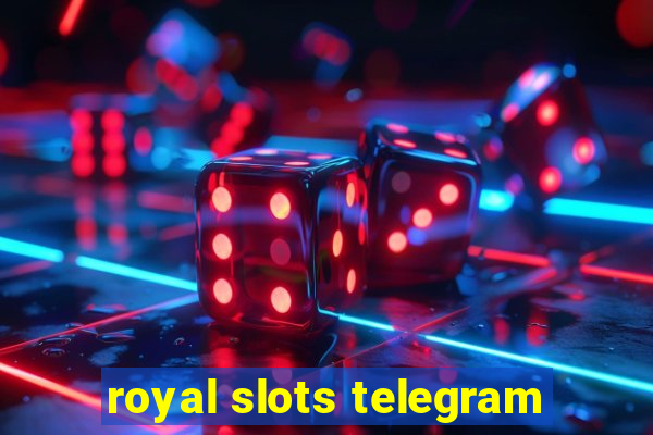 royal slots telegram