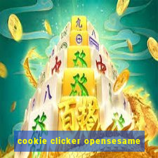 cookie clicker opensesame