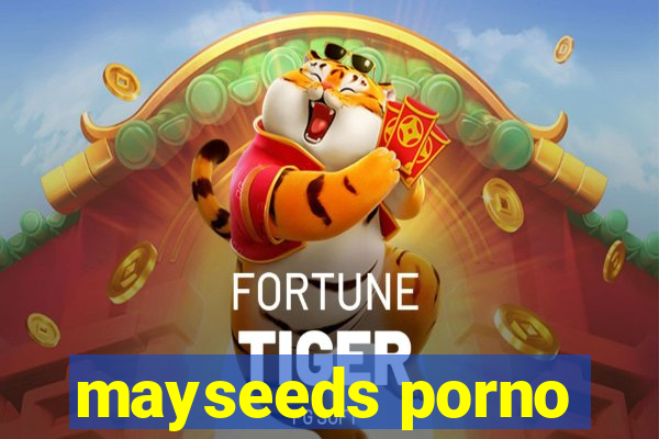 mayseeds porno