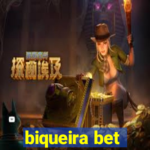 biqueira bet