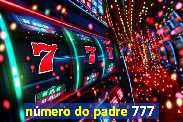 número do padre 777