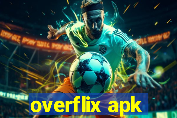 overflix apk