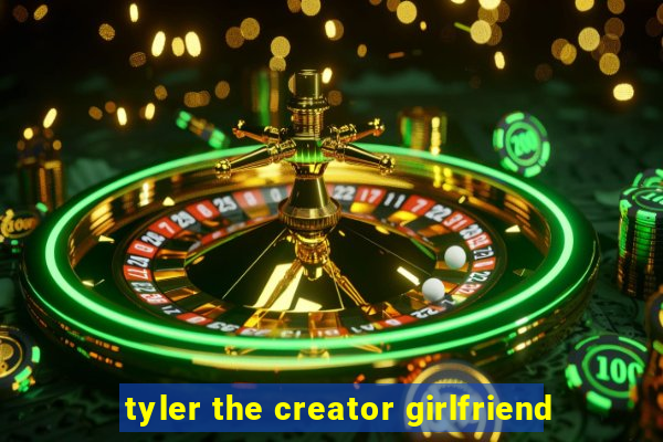 tyler the creator girlfriend