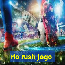 rio rush jogo