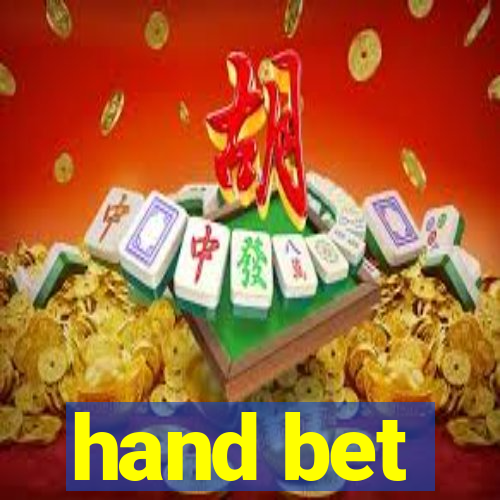 hand bet