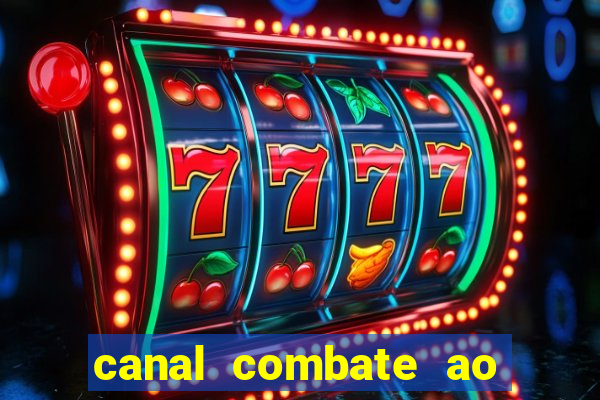 canal combate ao vivo multicanais