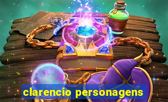 clarencio personagens