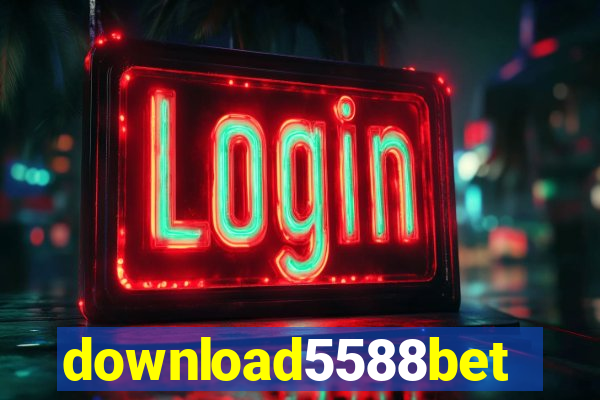 download5588bet