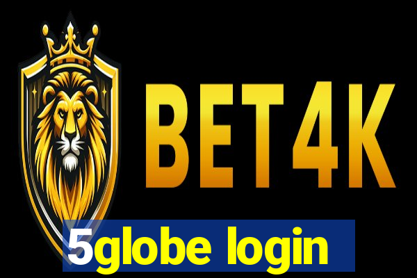 5globe login