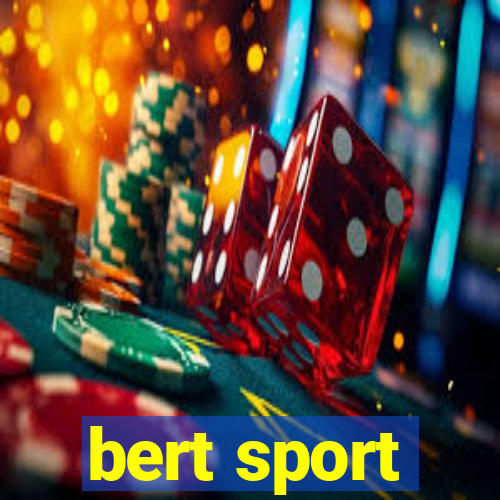 bert sport