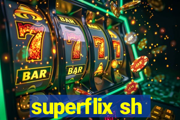 superflix sh