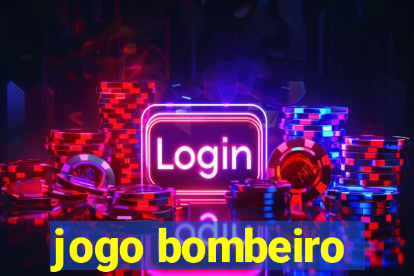 jogo bombeiro