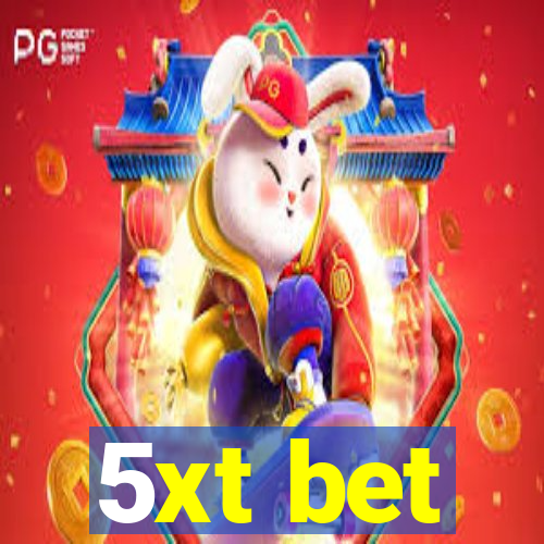 5xt bet