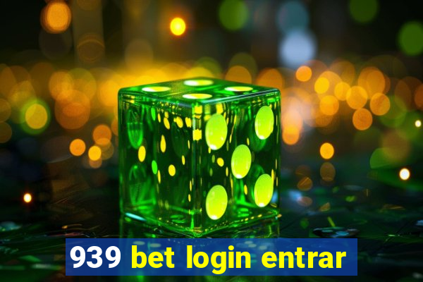 939 bet login entrar