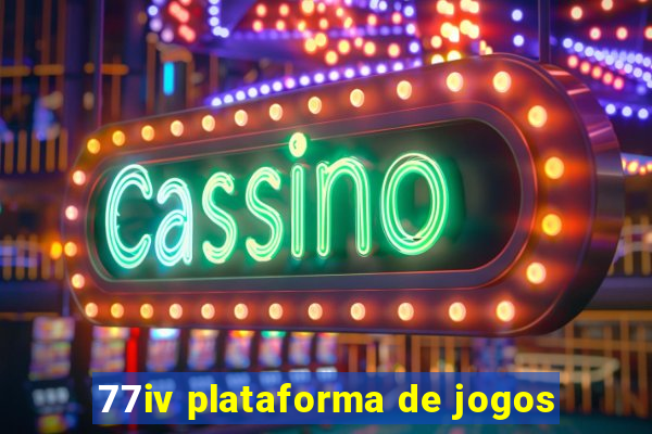 77iv plataforma de jogos