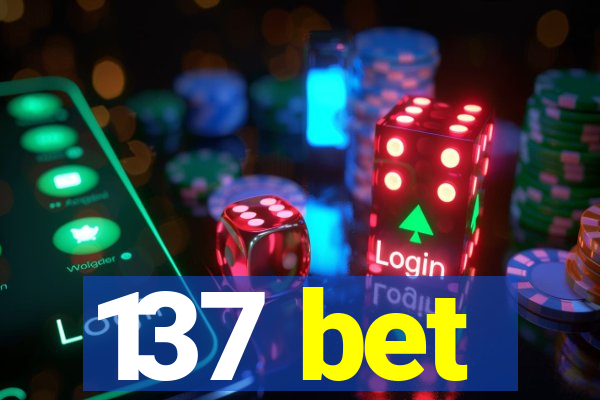 137 bet