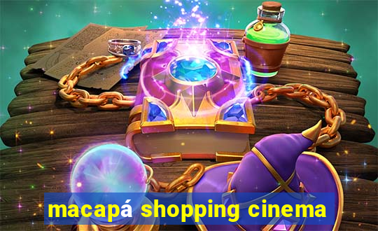 macapá shopping cinema