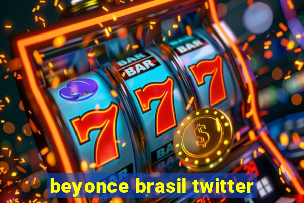 beyonce brasil twitter