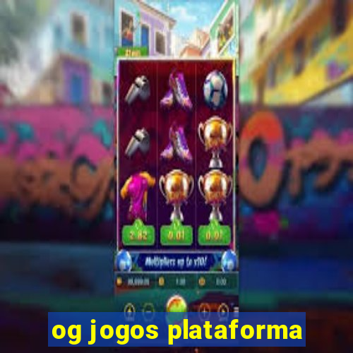 og jogos plataforma