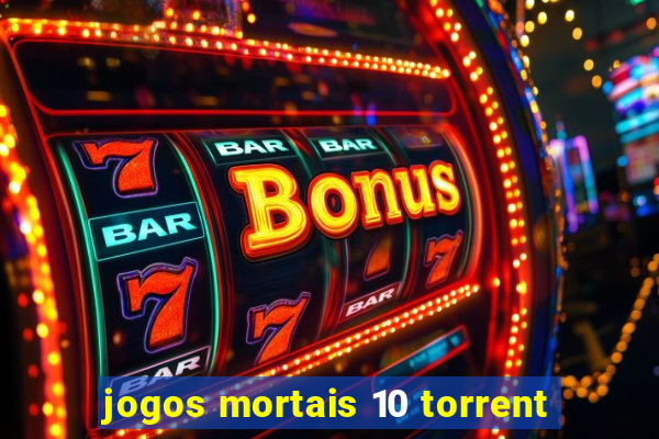 jogos mortais 10 torrent