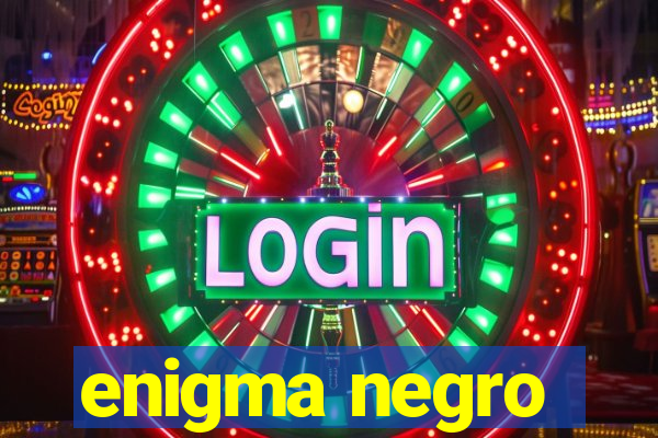 enigma negro