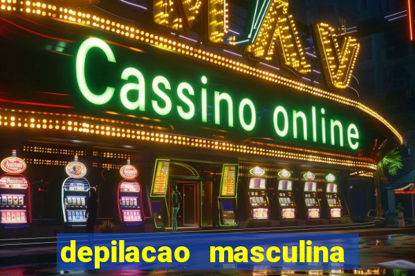 depilacao masculina porto alegre