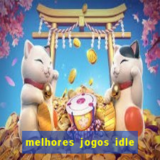 melhores jogos idle para android