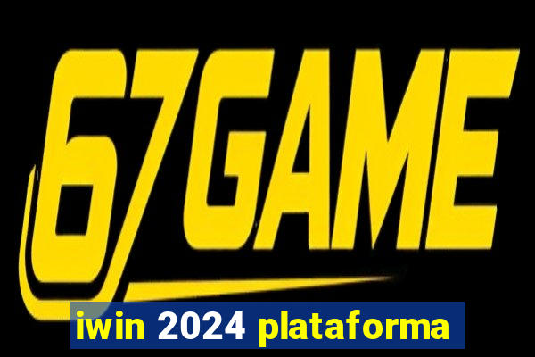 iwin 2024 plataforma