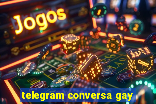 telegram conversa gay