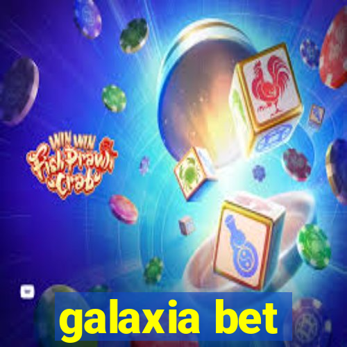 galaxia bet