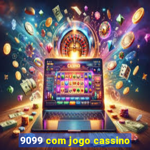 9099 com jogo cassino