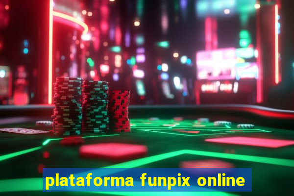 plataforma funpix online