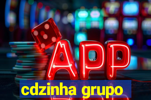 cdzinha grupo