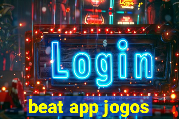 beat app jogos