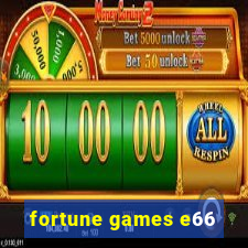 fortune games e66