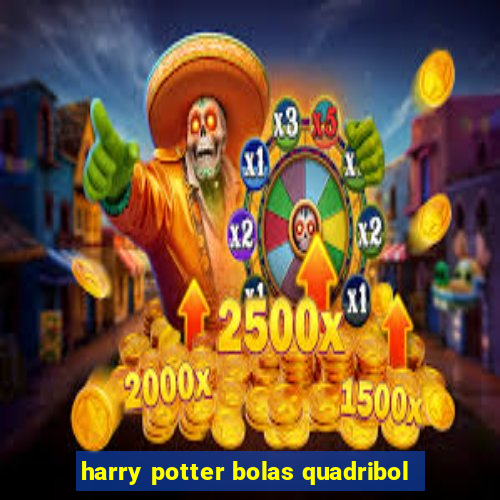 harry potter bolas quadribol