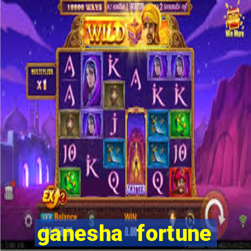 ganesha fortune minutos pagantes