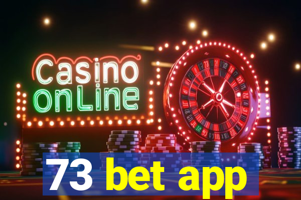 73 bet app