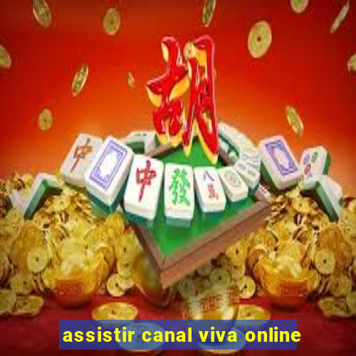 assistir canal viva online